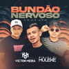 Bundão Nervoso (feat. Pisada Di Muleke) - Single