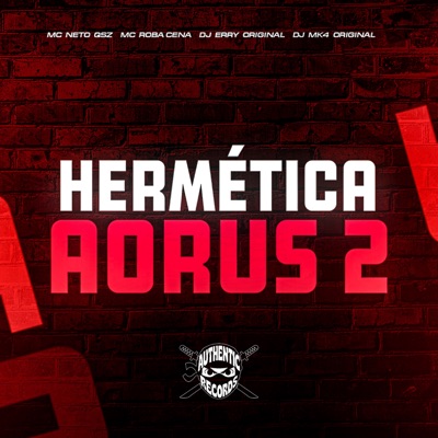 Hermética Aorus 2 (feat. Mc Roba Cena) - Single