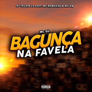 BAGUNÇA NA FAVELA