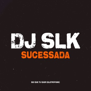Sei Que Tu Quer (Eletrofunk)