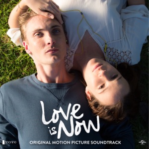 Love Is Now (Original Motion Picture Soundtrack)