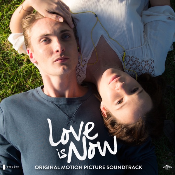 Love Is Now (Original Motion Picture Soundtrack)