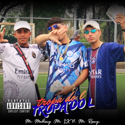 Tropa do L (Dj ktchoro beats) (feat. Mc Mallony & Mc Ronny) - Single