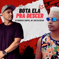 Bota Ela pra Descer - Single - DJ Rodrigo Campos & Mc Jair da Rocha