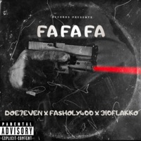 FA FA FA (feat. Doe7Even & 310 Flakko) - Single - Fasholy400