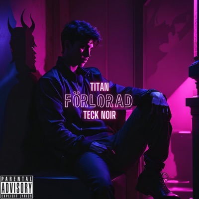 Förlorad (feat. Teck Noir) - Single