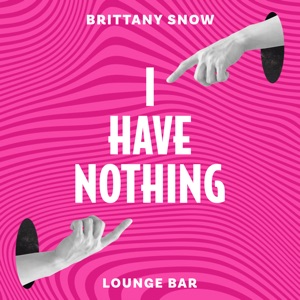 I Have Nothing