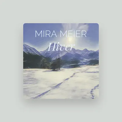 Listen to Mira Meier, watch music videos, read bio, see tour dates & more!