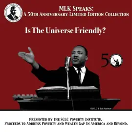 Is the Universe Friendly?: MLK Speaks: A 50th Anniversary Limited Edition Collection