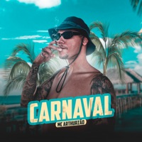 Carnaval - Single - MC ARTHURZÃO