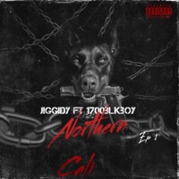 Northern Cali (feat. 1700BlkBoy) - Single - Jiggidy