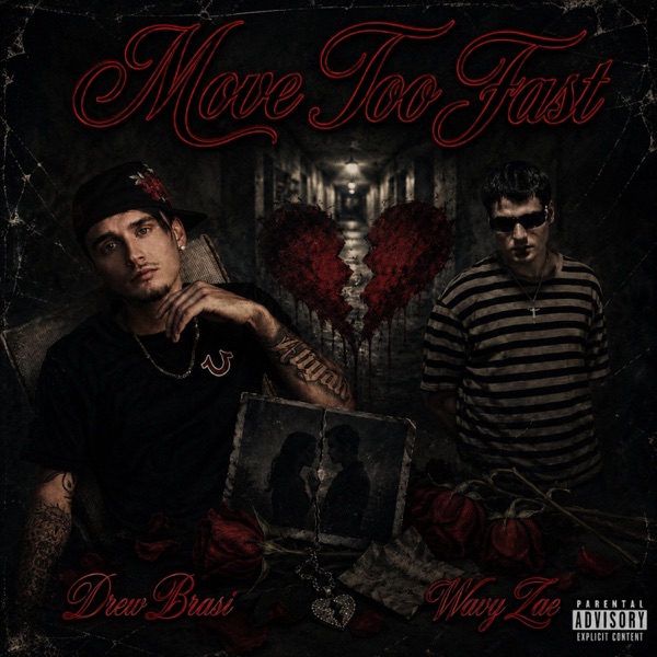 MOVE TOO FAST (feat. Drew Brasi)