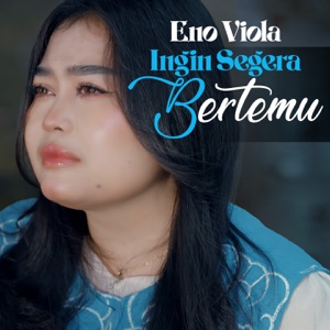 Ingin Segera Bertemu Album Art