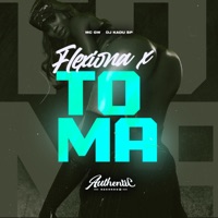 Flexiona X Toma Toma (feat. MC GW) - Single - DJ Kadu Sp