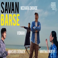 Savan Barse (feat. Abhishek Debnath & Anvitha G Murthy) - Single - Neehar Kiran Dabade