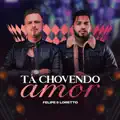 TÁ CHOVENDO AMOR