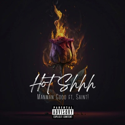 Hot Shhh (feat. Saint!) - Single