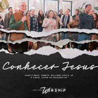 Conhecer Jesus (Novo Tempo Worship) [Ao Vivo] - Single - Danilo Melo, Sonete, Coral Jovem de Washington & Williams Costa Jr