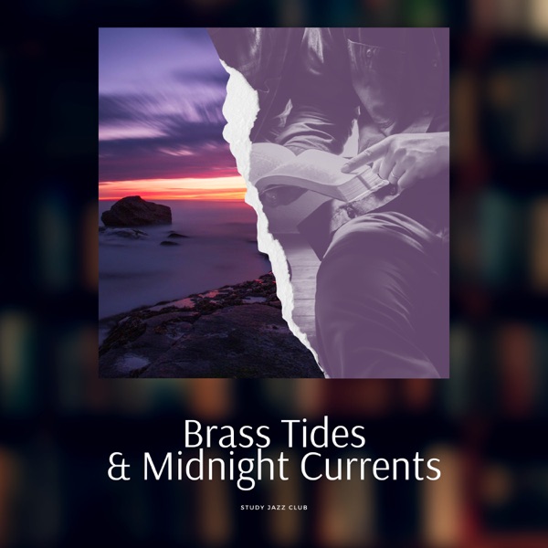 Brass Tides & Midnight Currents