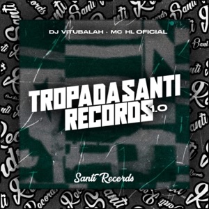 Tropa da Santi Records 1.0