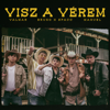 Visz a vérem (feat. Bruno X Spacc & Manuel) - VALMAR
