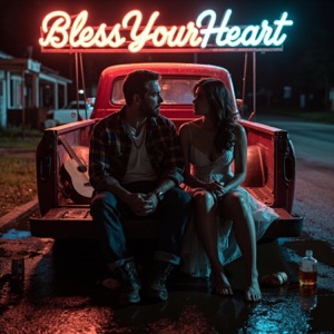 BLESS YOUR HEART - Single