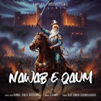 Nawab E Qaum (feat. Dhadi Kamal Singh Baddowal) - Single