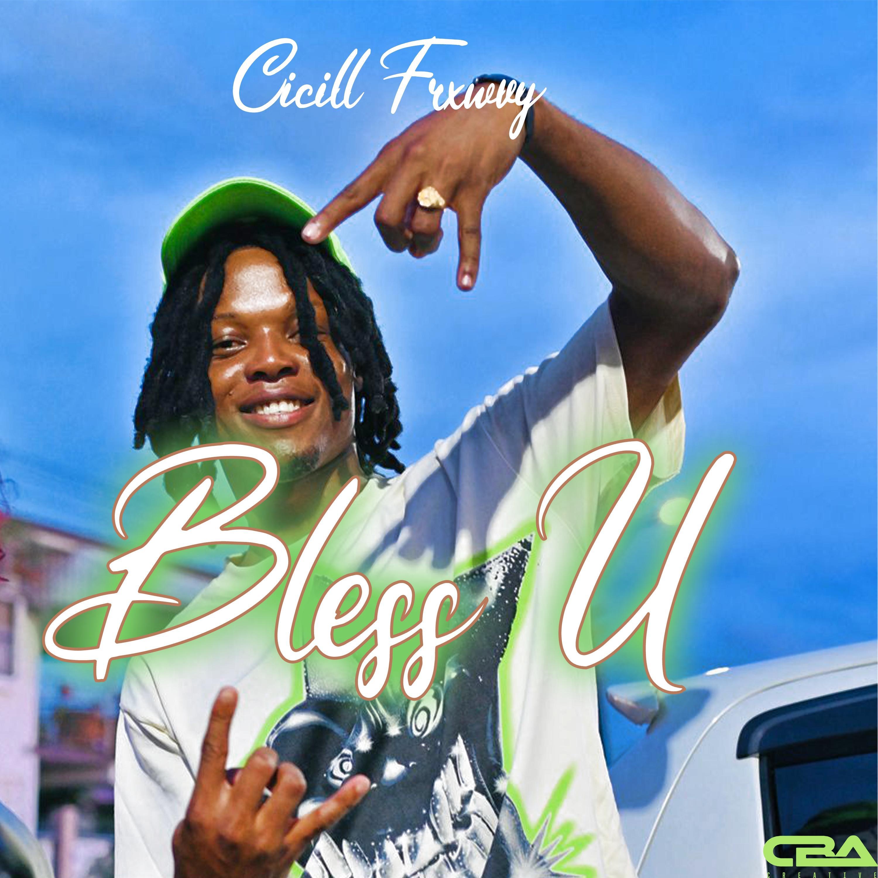 Cicill Frissway - Bless U