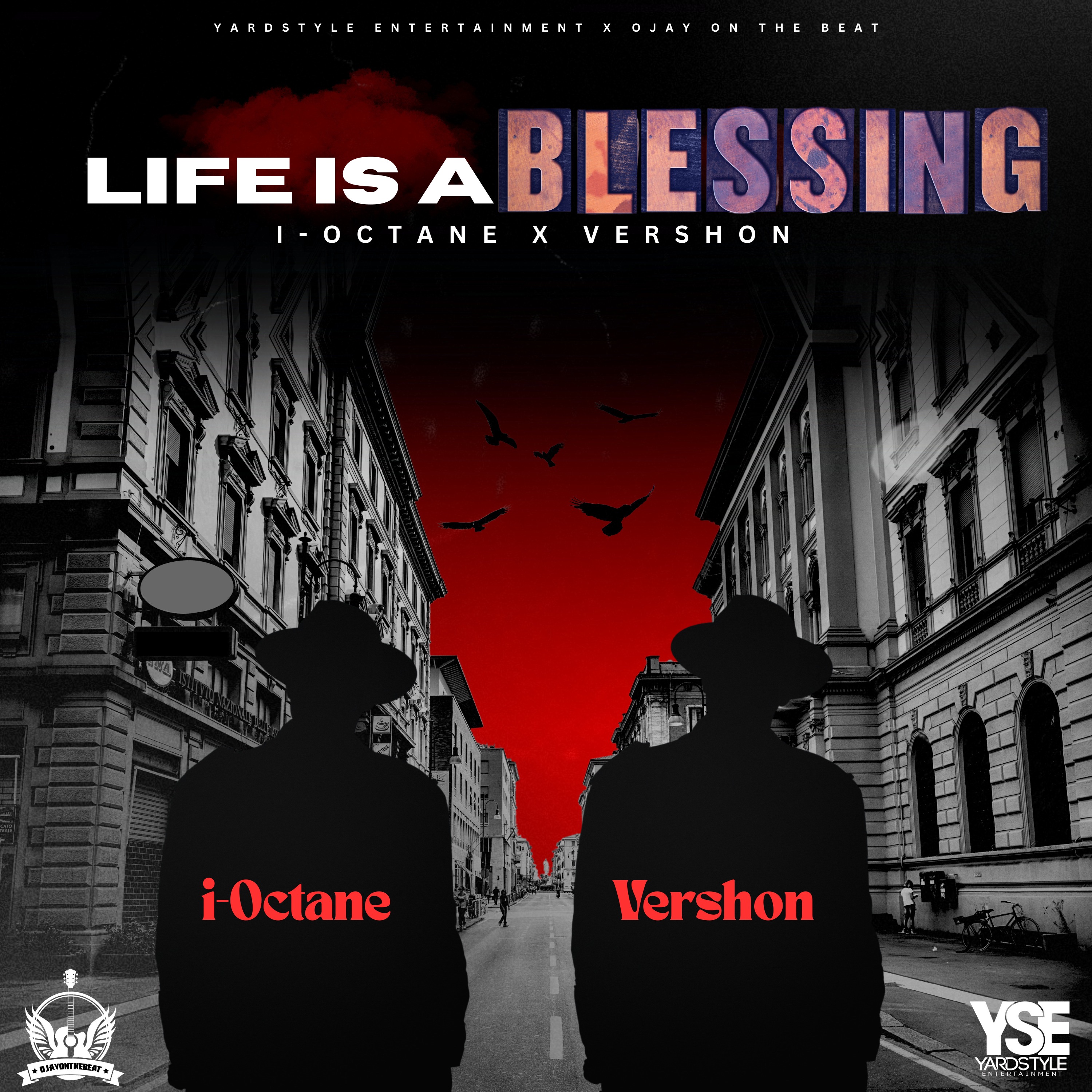 I-Octane Vershon - Life Is a Blessing