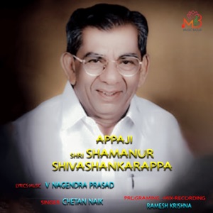 Appaji Shri Shamanur Shivashankarappa (feat. Chetan Naik)