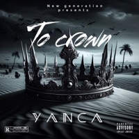 To crown - Single - Yanca