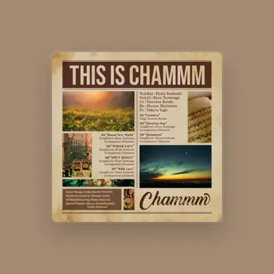 Listen to Chammm, watch music videos, read bio, see tour dates & more!