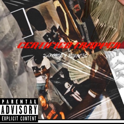 Certifed trapper (feat. Riskkyceeo) - Single