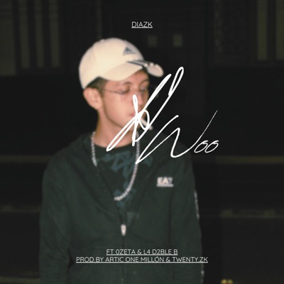 woO (feat. 0zeta, LA D2BLE B & ARTIC ONE MILLION) - Single