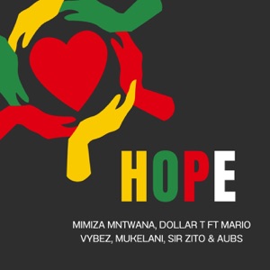 Hope (feat. Mukelani, mario vybes, Sir Zito & Aubs)