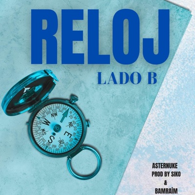 Reloj (feat. Prod Siko & Bamraim) [Lado B] - Single