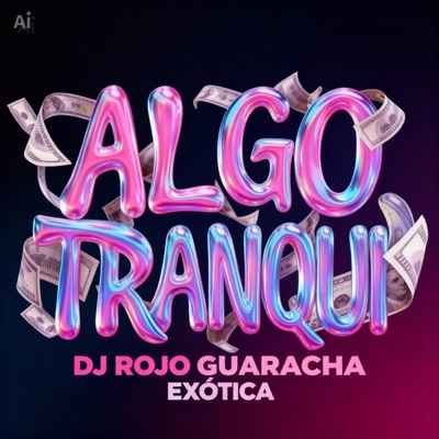 Algo Tranqui (Radio Edit) - Single