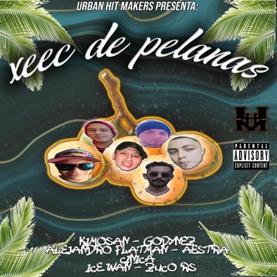 Xeec de pelanas1 (feat. Kimosan 987, Ice wan 987 & Godynez987) - Single