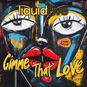 Gimme That Love