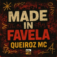 Made In Favela - Single - Queiroz Mc & Lipexx