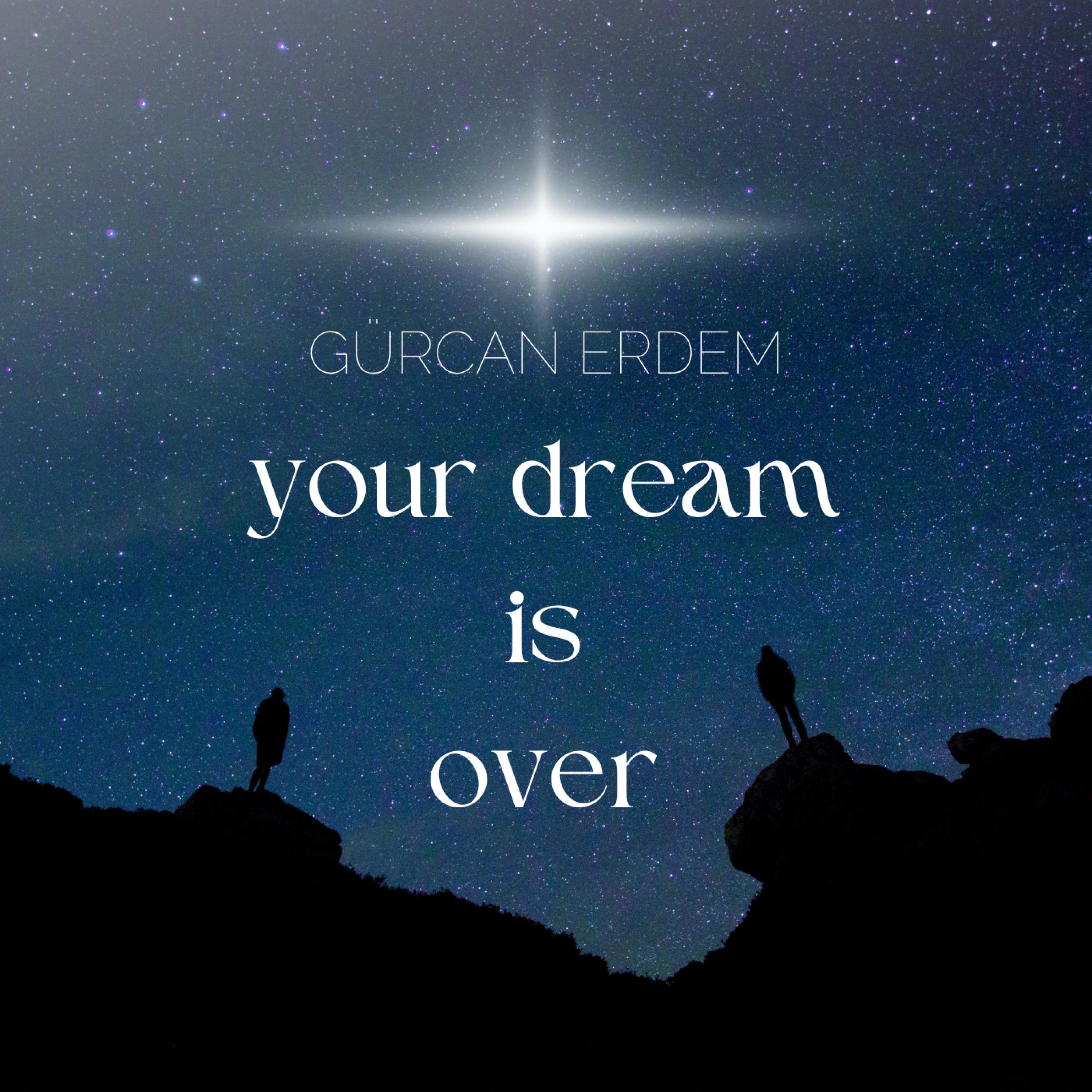 Your Dream Is Over - Single