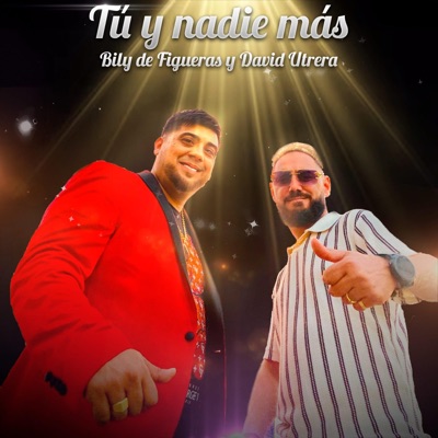 tu y nadie mas (feat. Bily de figueras) - Single
