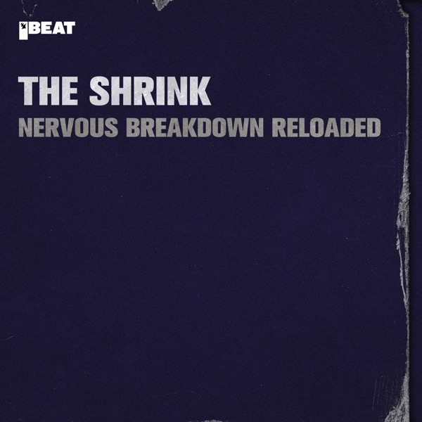 Nervous Breakdown Reloaded - Single