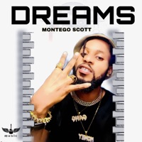 Dreams - Single - Montego Scott