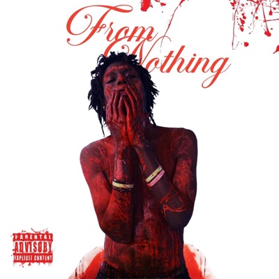 FROM NOTHING
