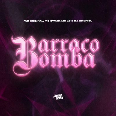 Barraco Bomba - Single
