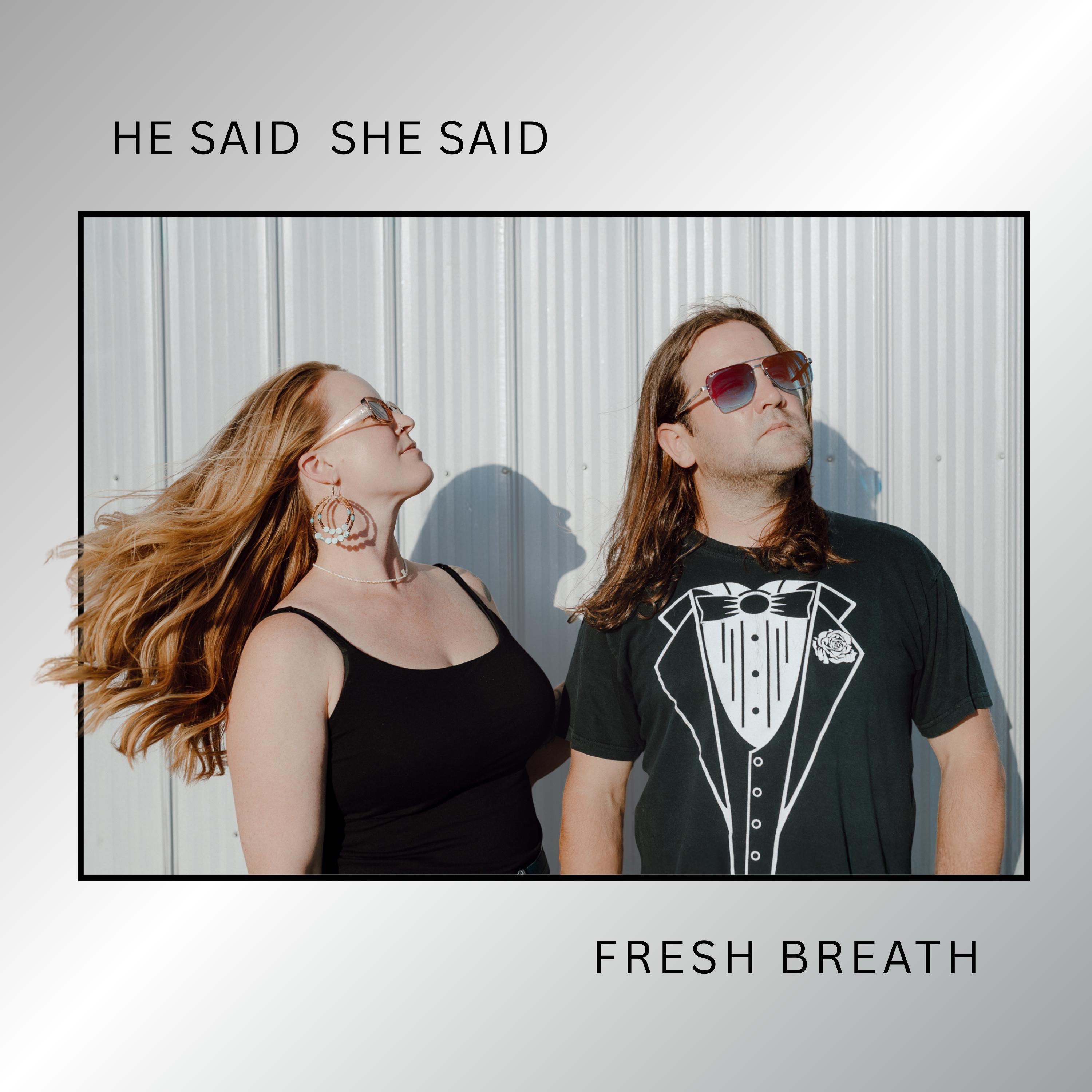 He Said She Said - Single