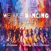 We Are Dancing Together (feat. Shelly-Ann Skinner) - Single - el Hashem