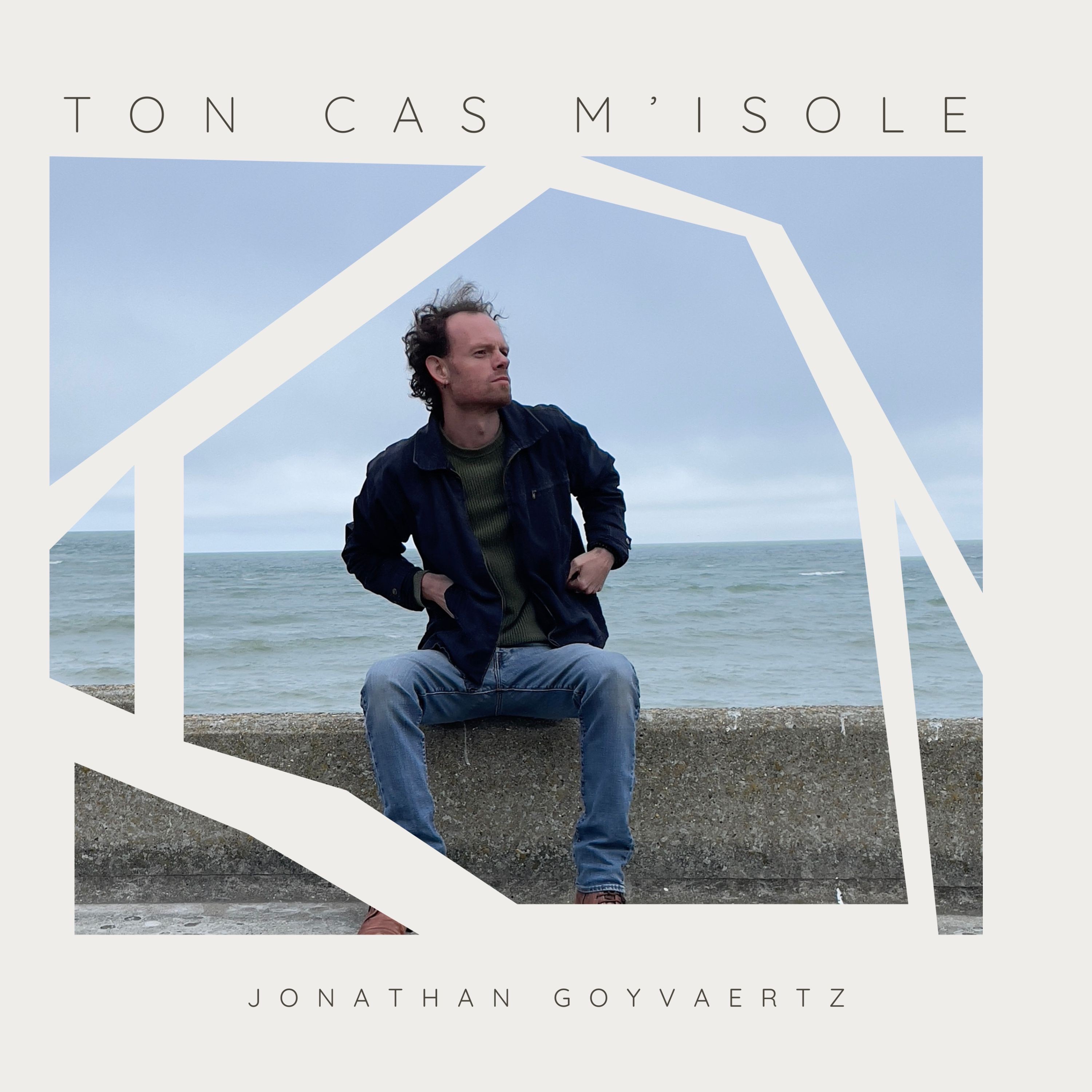 Jonathan Goyvaertz - Ton cas m'isole