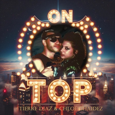 On Top (feat. Chloe Chaidez) - Single